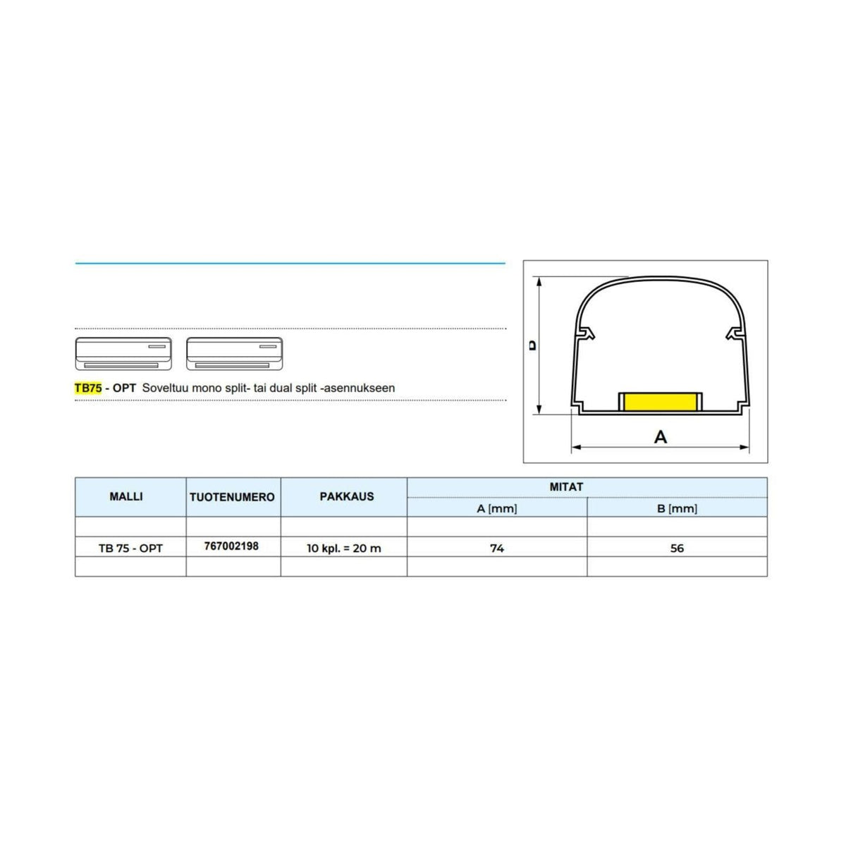Optima Kouru TB75 - Opt Vesivaaka 2M [767002198] |